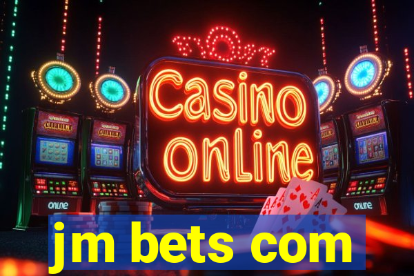 jm bets com