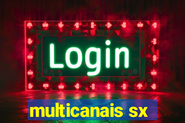 multicanais sx