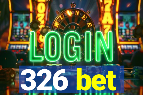 326 bet