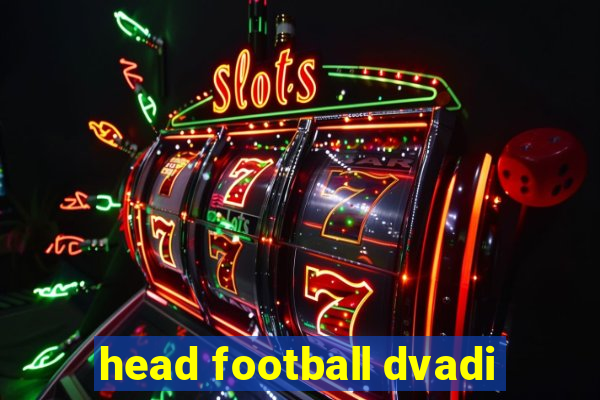 head football dvadi