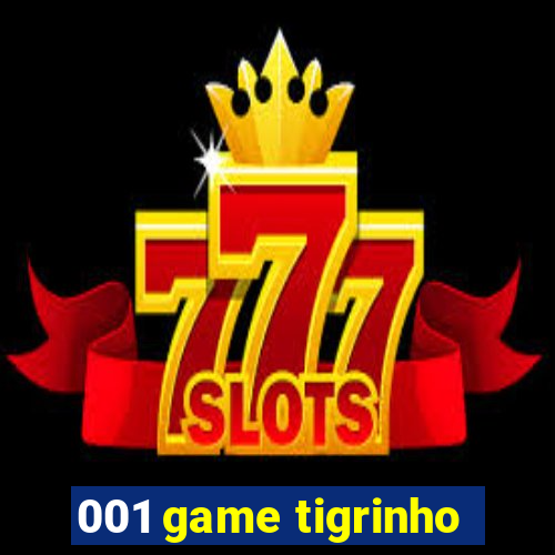 001 game tigrinho