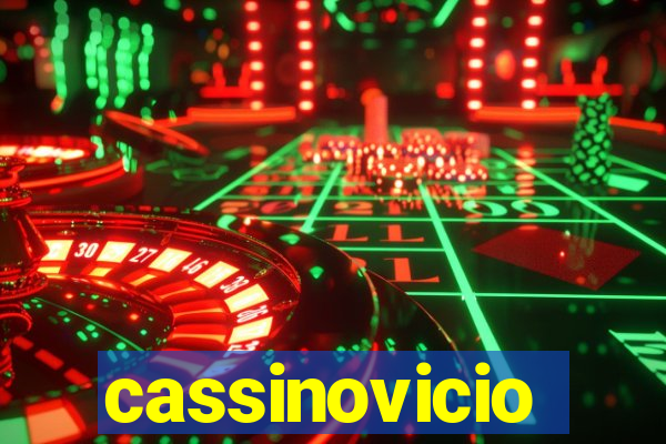 cassinovicio