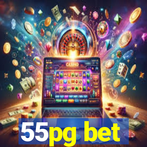 55pg bet
