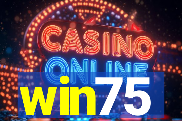 win75