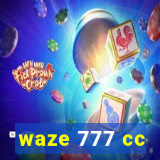 waze 777 cc