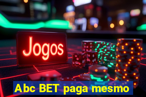 Abc BET paga mesmo