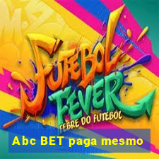 Abc BET paga mesmo