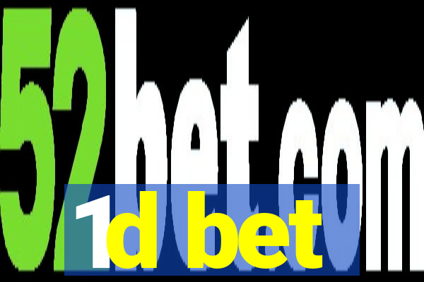 1d bet