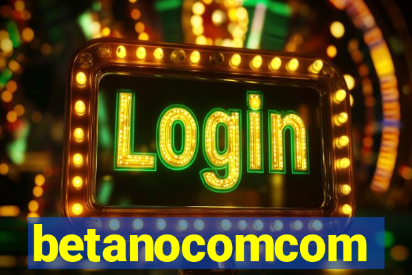 betanocomcom
