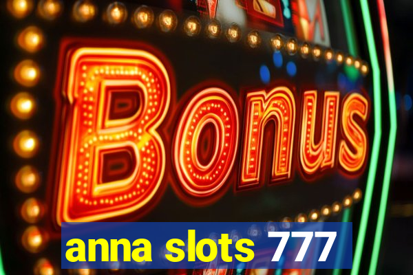 anna slots 777