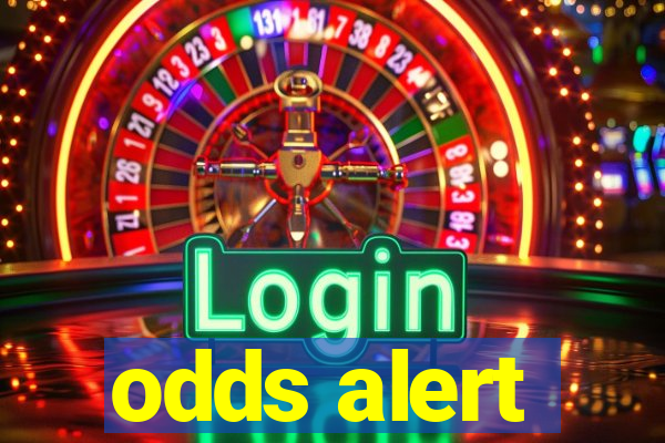 odds alert