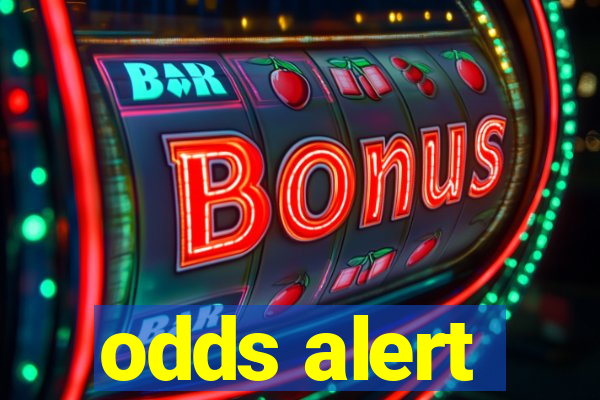 odds alert