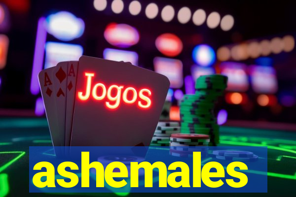 ashemales