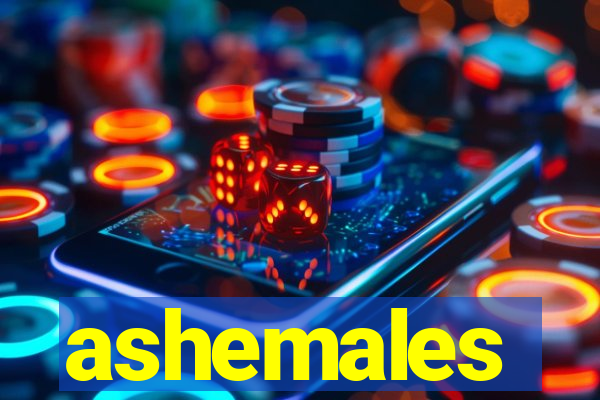 ashemales