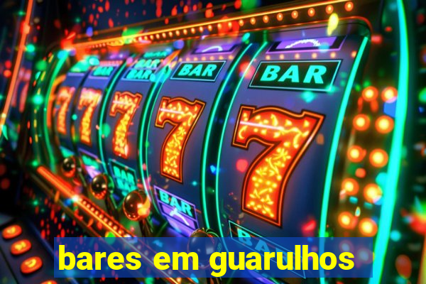 bares em guarulhos