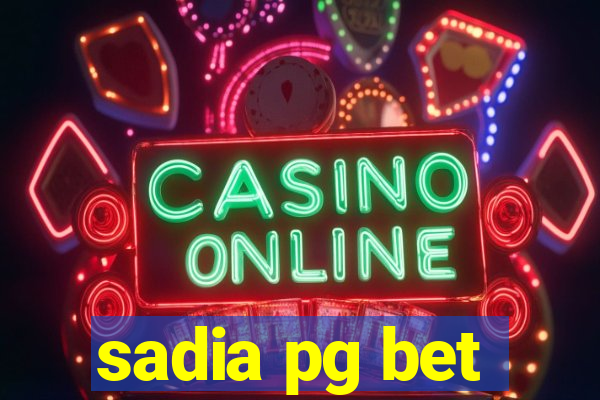 sadia pg bet
