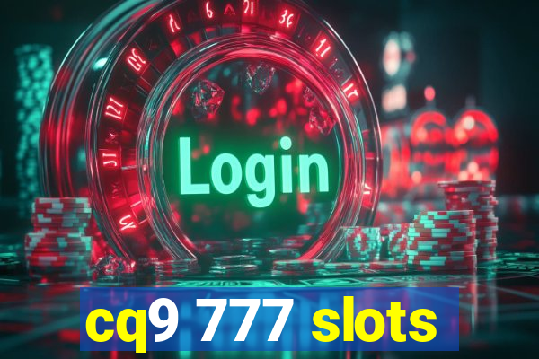 cq9 777 slots