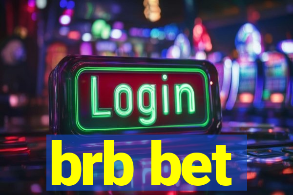 brb bet
