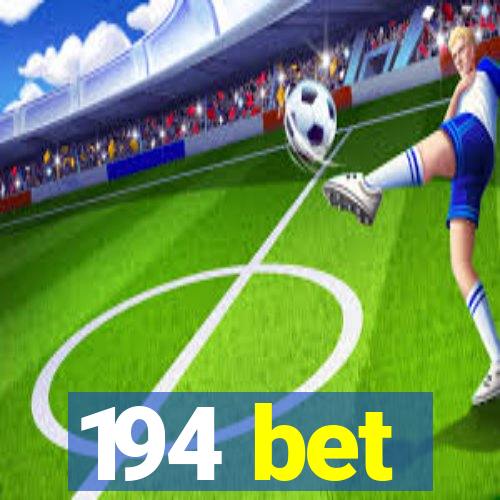 194 bet