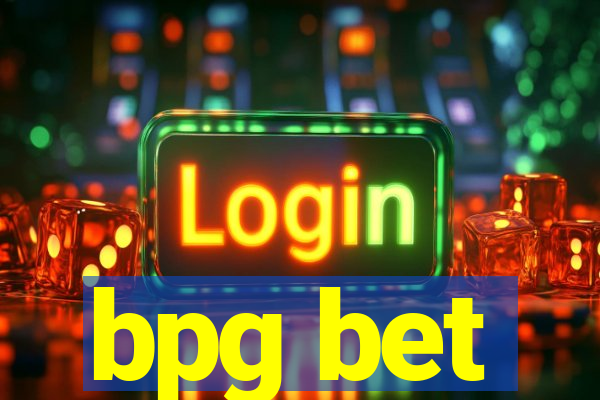 bpg bet