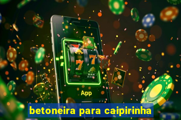 betoneira para caipirinha