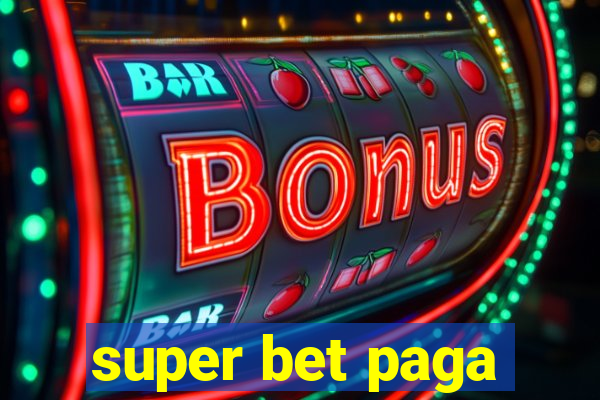super bet paga