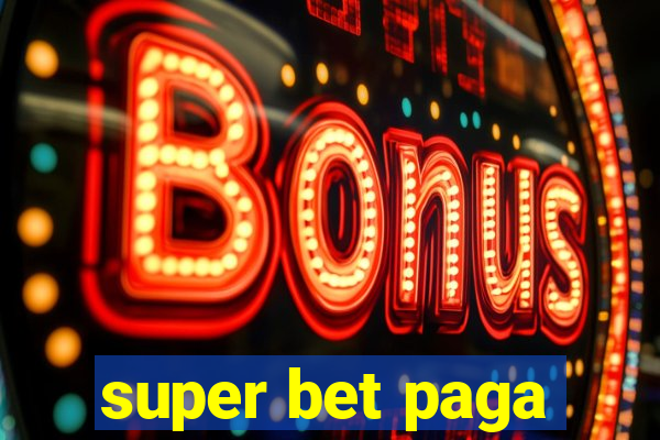 super bet paga