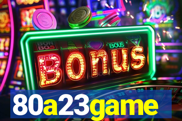 80a23game