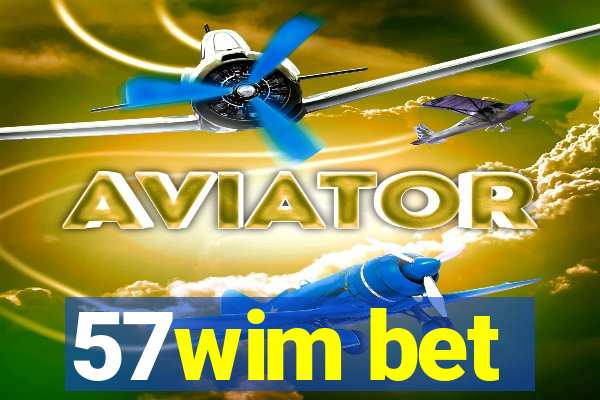 57wim bet