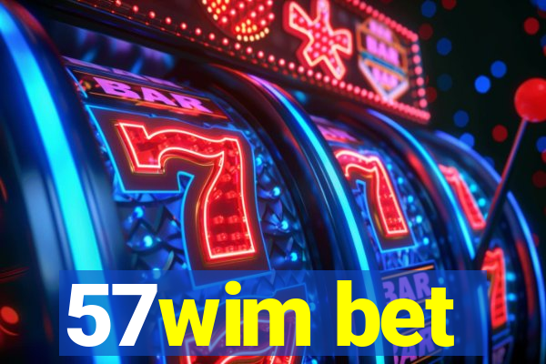 57wim bet