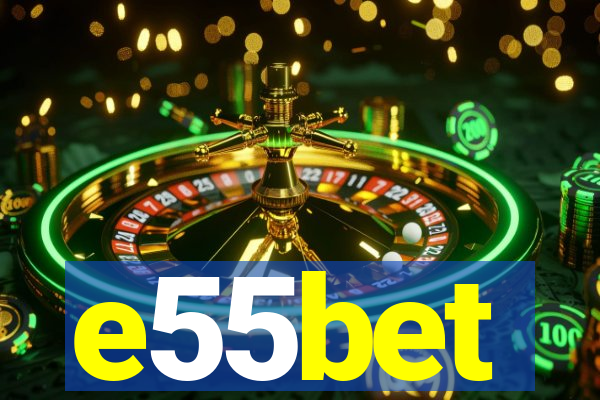 e55bet
