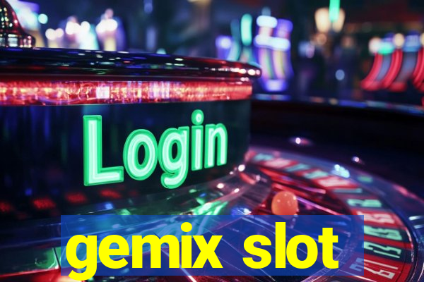 gemix slot