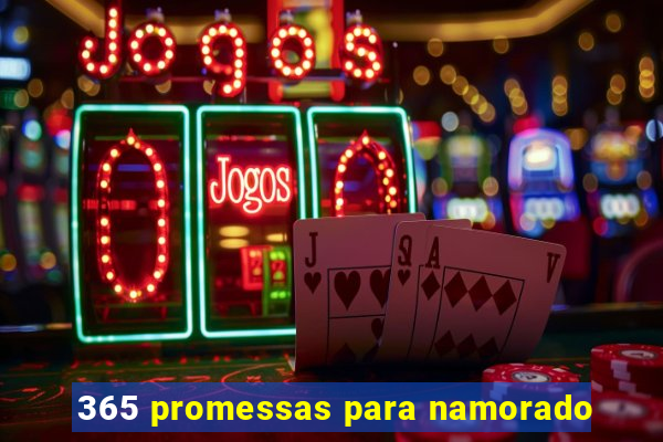 365 promessas para namorado