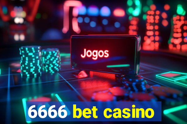 6666 bet casino