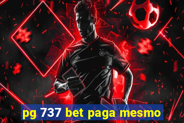 pg 737 bet paga mesmo