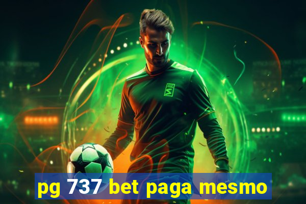 pg 737 bet paga mesmo