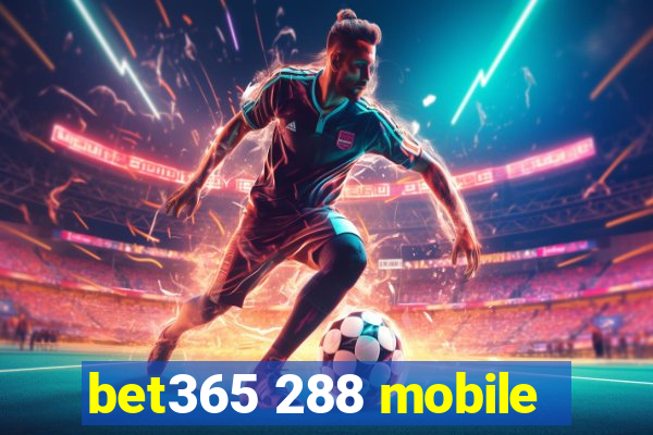 bet365 288 mobile