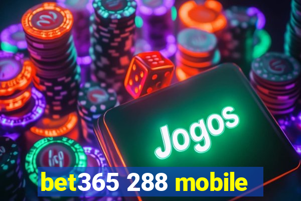 bet365 288 mobile