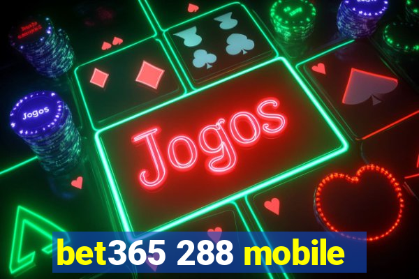bet365 288 mobile