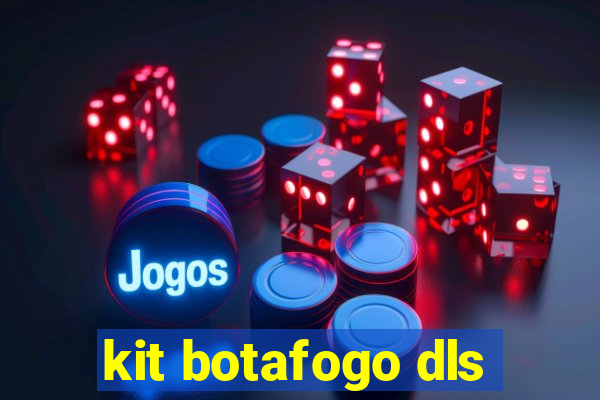 kit botafogo dls