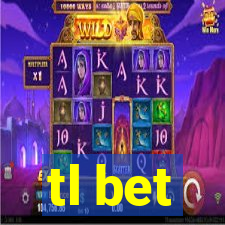 tl bet