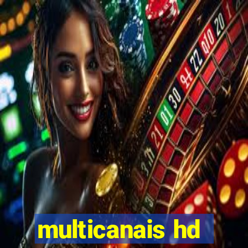 multicanais hd