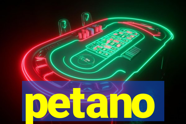 petano