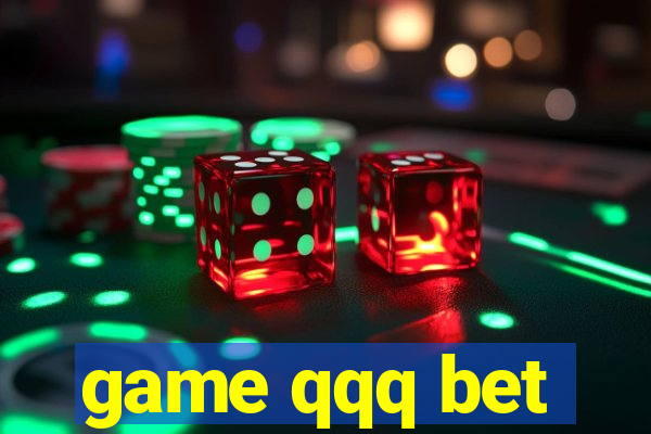 game qqq bet