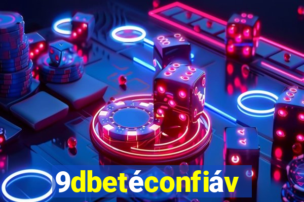 9dbetéconfiável