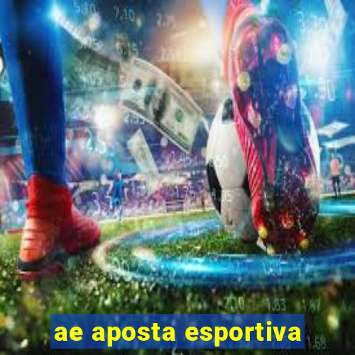 ae aposta esportiva