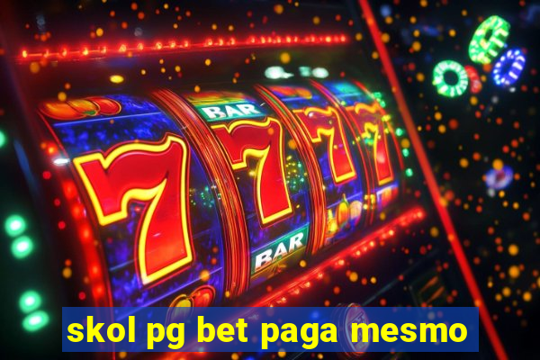 skol pg bet paga mesmo