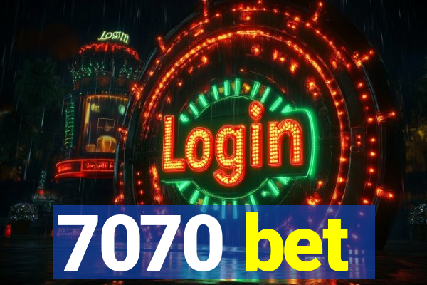7070 bet
