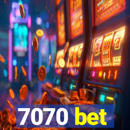 7070 bet