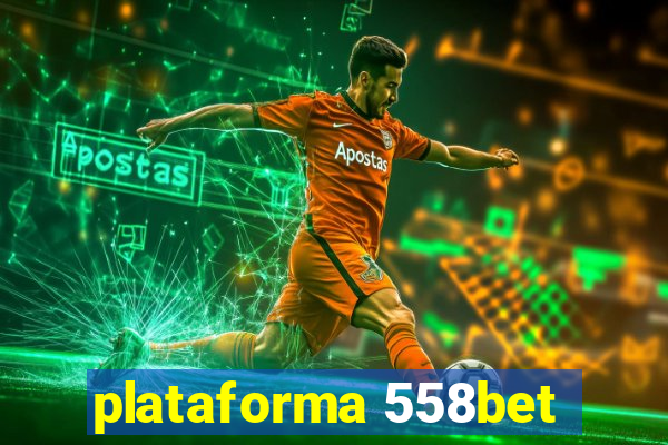 plataforma 558bet